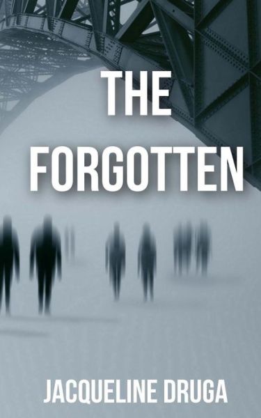 Cover for Jacqueline Druga · The Forgotten (Paperback Book) (2014)