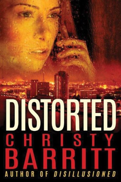 Distorted - Christy Barritt - Books - Amazon Publishing - 9781503942868 - June 20, 2017