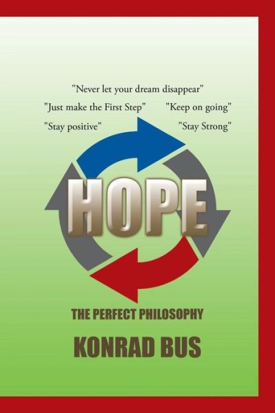 Cover for Konrad Bus · Hope: the Perfect Philosophy (Paperback Book) (2015)