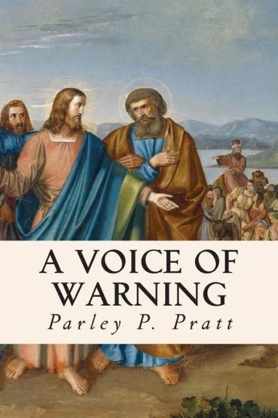 Cover for Parley P Pratt · A Voice of Warning (Paperback Book) (2015)