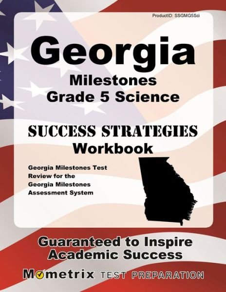 Cover for Georgia Milestones Exam Secrets Test Prep · Georgia Milestones Grade 5 Science Success Strategies Study Guide (Paperback Book) (2023)