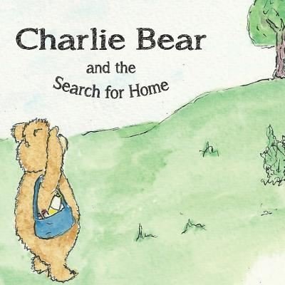 Cover for Hayley Mitchell · Charlie Bear and the Search for Home (Pocketbok) (2015)