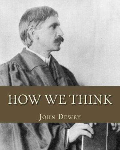 Cover for John Dewey · How We Think (Pocketbok) (1910)