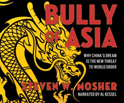 Cover for Steven W. Mosher · Bully of Asia (CD) (2017)