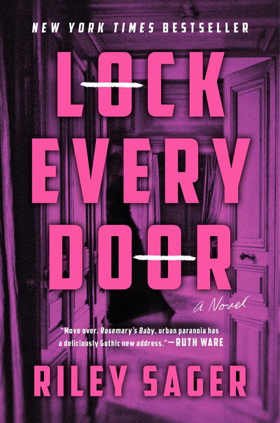 Cover for Riley Sager · Lock Every Door: A Novel (Pocketbok)