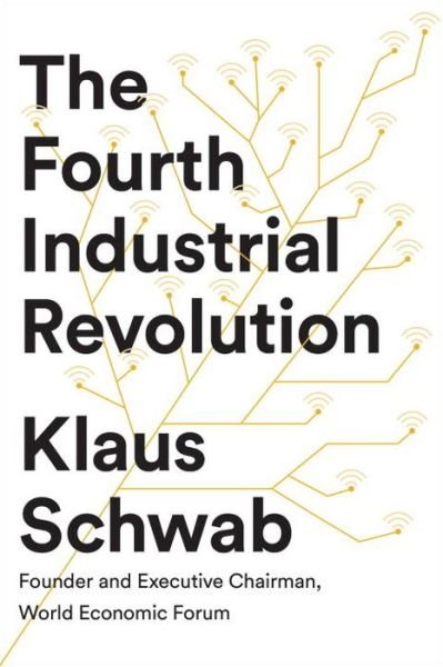 Cover for Klaus Schwab · The Fourth Industrial Revolution (Hardcover Book) (2017)