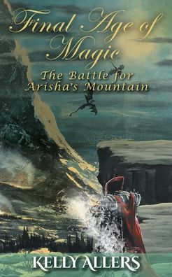 Cover for Kelly Allers · The Battle for Arisha's Mountain (Paperback Book) (2021)