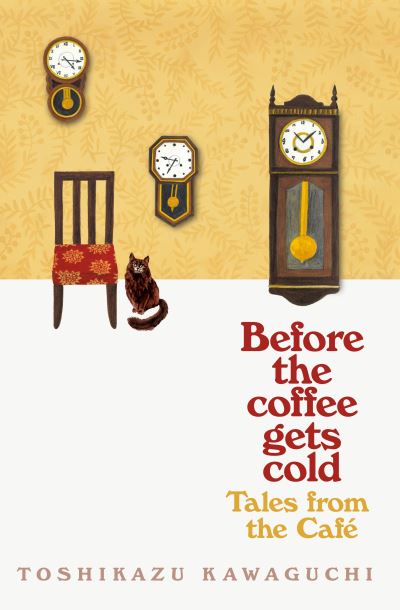 Cover for Toshikazu Kawaguchi · Tales from the Cafe - Before the Coffee Gets Cold (Taschenbuch) (2020)