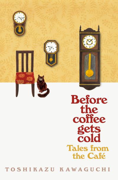 Cover for Toshikazu Kawaguchi · Tales from the Cafe: Book 2 in the million-copy bestselling Before the Coffee Gets cold series - Before the Coffee Gets Cold (Paperback Book) (2020)