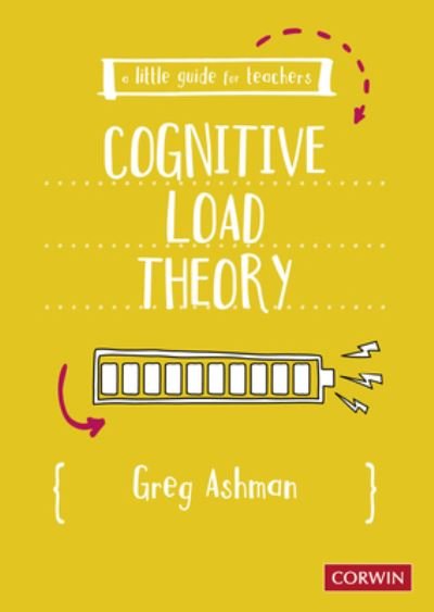Cover for Greg Ashman · A Little Guide for Teachers: Cognitive Load Theory - A Little Guide for Teachers (Paperback Book) (2022)