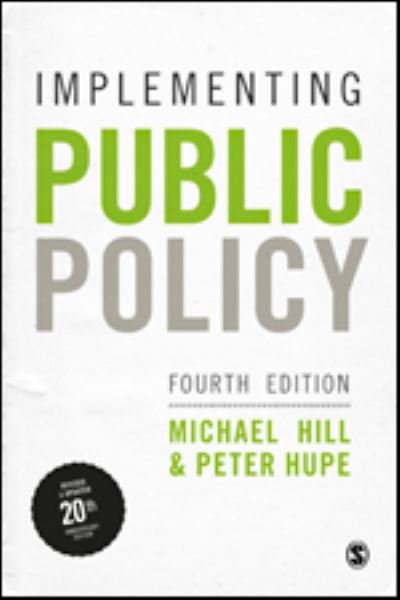 Cover for Michael Hill · Implementing Public Policy: An Introduction to the Study of Operational Governance (Gebundenes Buch) [4 Revised edition] (2021)