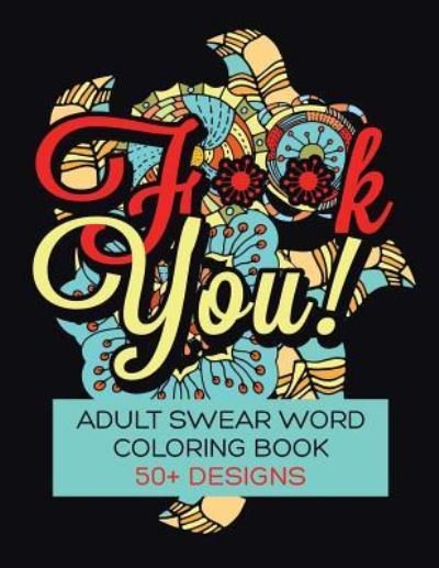 Cover for Rude Awakening · F**K You! Adult Swear Word Coloring Book (Taschenbuch) (2016)