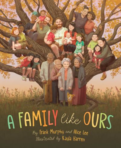 Family Like Ours - Frank Murphy - Books - Sleeping Bear Press - 9781534111868 - August 15, 2023