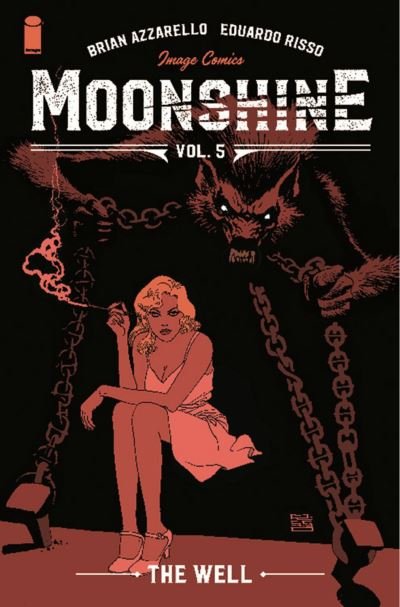 Cover for Brian Azzarello · Moonshine, Volume 5: The Well (Paperback Bog) (2021)