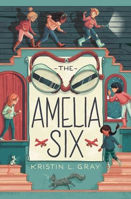 Amelia Six: An Amelia Earhart Mystery - Kristin L. Gray - Books - Simon & Schuster/Paula Wiseman Books - 9781534418868 - June 1, 2021