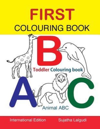 Cover for Sujatha Lalgudi · First Colouring book. ABC. Toddler Colouring Book (Paperback Book) (2016)