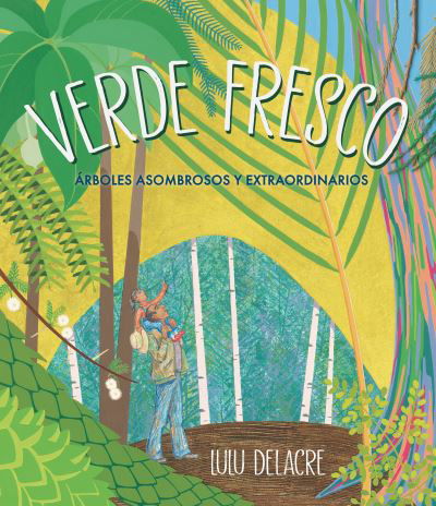 Cover for Lulu Delacre · Verde Fresco (Book) (2023)