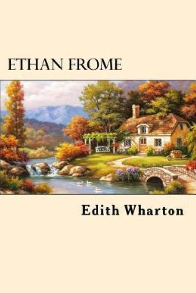 Cover for Edith Wharton · Ethan Frome (Book) (2016)