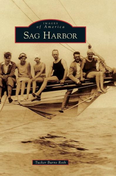 Cover for Tucker Burns Roth · Sag Harbor (Innbunden bok) (2018)