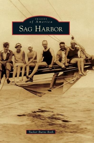 Cover for Tucker Burns Roth · Sag Harbor (Hardcover bog) (2018)