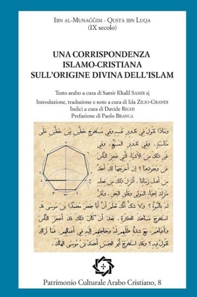 Cover for Qusta ibn Luqa · Una corrispondenza islamo-cristiana sull'origine divina dell'islam (Paperback Bog) (2016)