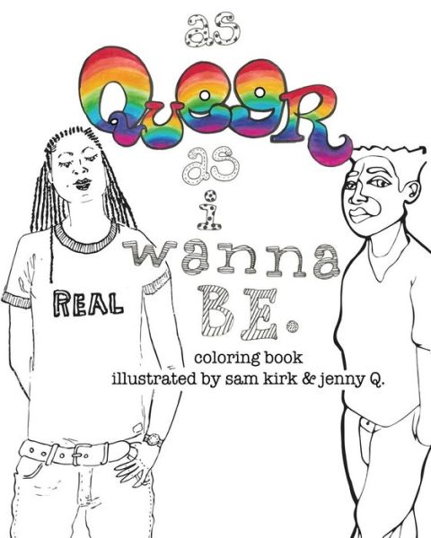 Cover for The Quirks · As Queer As I Wanna Be. (Paperback Book) (2017)