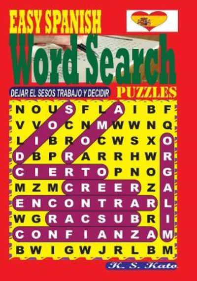 Cover for K S Kato · EASY SPANISH Word Search Puzzles (Paperback Book) (2017)