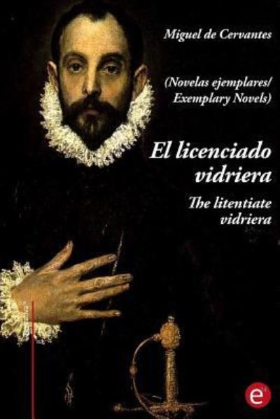 Cover for Miguel de Cervantes · El licenciado virdriera / The litentiate Vidriera (Pocketbok) (2017)