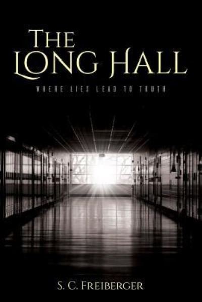 Cover for S C Freiberger · The Long Hall (Paperback Bog) (2017)
