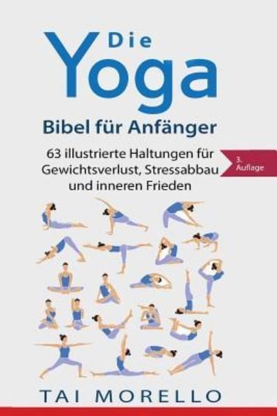 Cover for Tai Morello · Die Yoga-Bibel für Anfänger (Paperback Book) (2017)