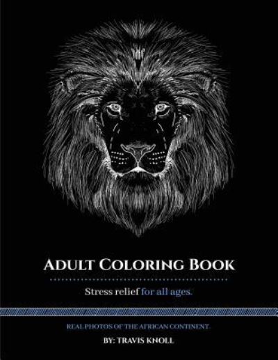 Cover for Travis Knoll · Adult Coloring Book (Paperback Book) (2017)