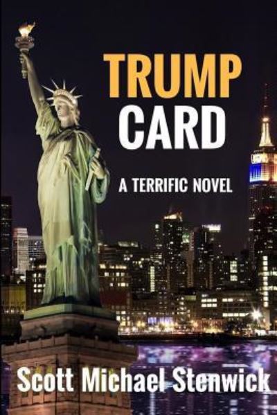 Cover for Scott Michael Stenwick · Trump Card (Paperback Book) (2017)