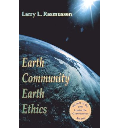 Cover for Larry L. Rasmussen · Earth Community, Earth Ethics (Ecology &amp; Justice) (Paperback Book) (1998)