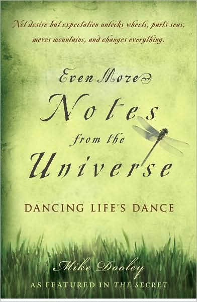 Cover for Mike Dooley · Even More Notes from the Universe: Dancing Life's Dance (Hardcover Book) [1st edition] (2008)