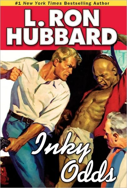 Inky Odds - L. Ron Hubbard - Böcker - Galaxy Press - 9781592122868 - 15 april 2009