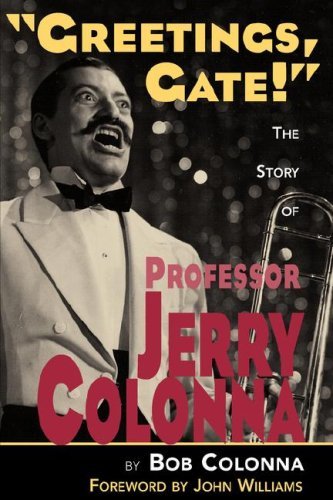 Cover for Colonna, Bob, Ph.d., D.d., C.a.s. · The Story of Professor Jerry Colonna (Paperback Book) (2007)
