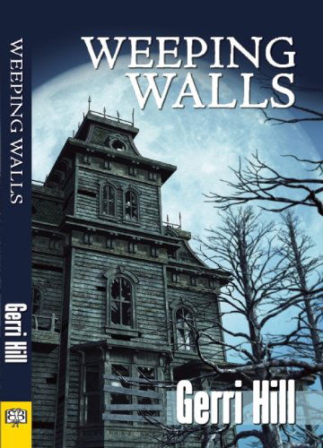 Cover for Gerri Hill · Weeping Walls (Paperback Book) (2013)