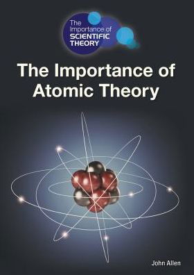 Cover for John Allen · The Importance of Atomic Theory (Innbunden bok) (2015)