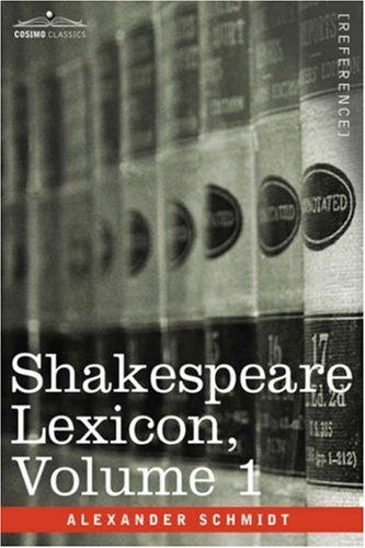 Cover for Alexander Schmidt · Shakespeare Lexicon, Vol. 1 (Hardcover Book) (2013)