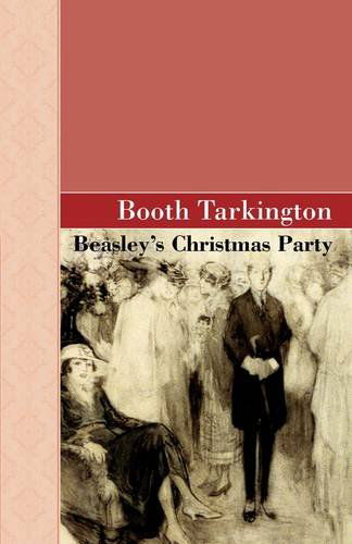 Cover for Booth Tarkington · Beasley's Christmas Party (Hardcover Book) (2009)