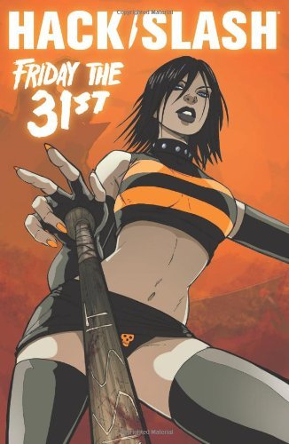Hack / Slash Volume 3: Friday the 31st TP - Tim Seeley - Bøger - Image Comics - 9781607062868 - 7. september 2010