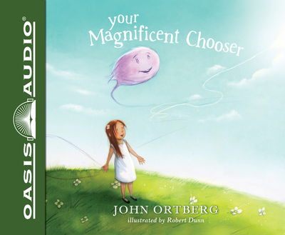 Cover for John Ortberg · Your Magnificent Chooser (CD) (2017)