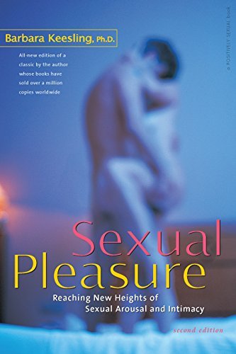 Cover for Barbara Keesling Ph.d. · Sexual Pleasure: Reaching New Heights of Sexual Arousal and Intimacy (Positively Sexual) (Hardcover bog) (2004)