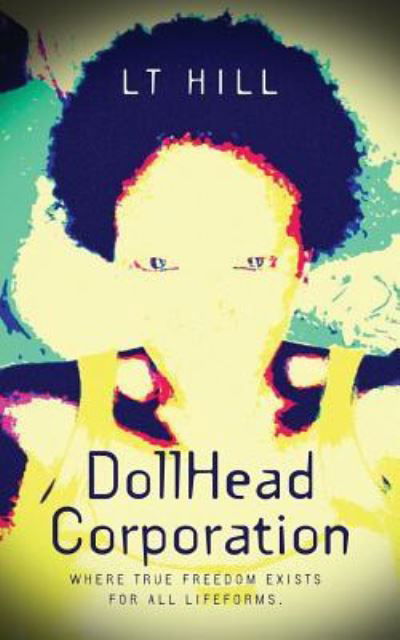 Cover for Lt Hill · Dollhead Corporation (Paperback Bog) (2017)