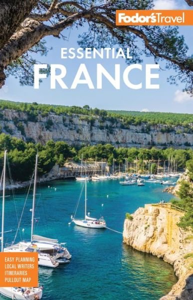 Fodor's Essential France - Full-color Travel Guide - Fodor's Travel Guides - Boeken - Random House USA Inc - 9781640971868 - 10 december 2019