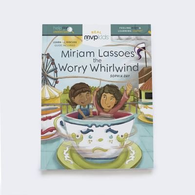 Cover for Sophia Day · Miriam Lassoes the Worry Whirlwind (Hardcover Book) (2018)