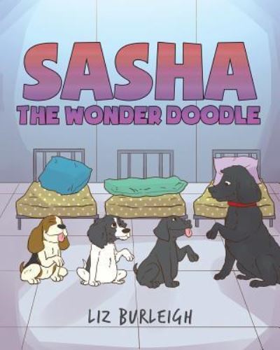 Cover for Liz Burleigh · Sasha the Wonder Doodle (Paperback Book) (2019)