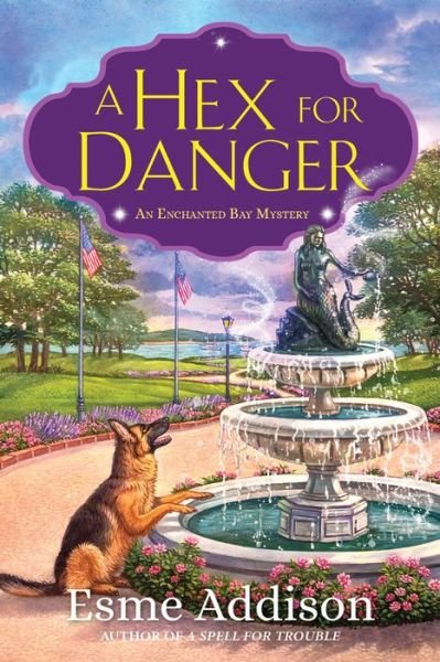 Cover for Esme Addison · A Hex for Danger: An Enchanted Bay Mystery (Hardcover Book) (2021)