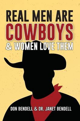 Cover for Don Bendell · Real Men Are Cowboys And Women Love Them (Paperback Book) (2020)