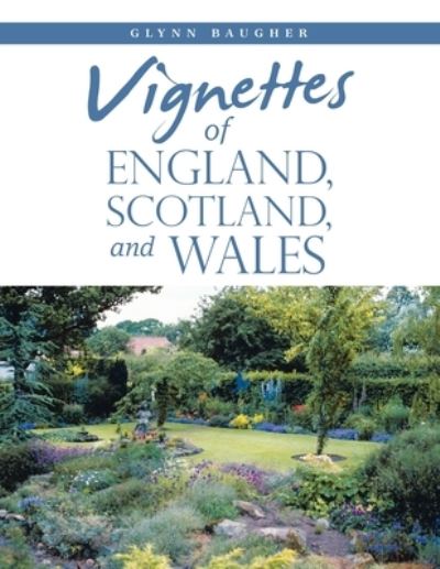 Cover for Glynn Baugher · Vignettes of England, Scotland, and Wales (Paperback Book) (2021)